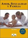 AMOR, SEXUALIDAD Y FAMILIA