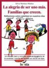 LA ALEGRÍA DE SER UNO MÁS. FAMILIAS QUE CRECEN