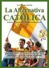 La Alternativa Católica