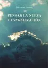 Pensar en la Nueva Evangelizacion