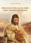 Diálogos con la Palabra para Tiempos de Misión