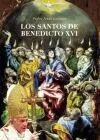 Los Santos de Benedicto Xvi