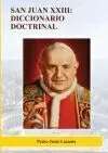 San Juan Xxiii: Diccionario Doctrinal