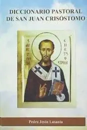 Diccionario Pastoral de San Juan Crisóstomo