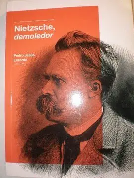 Nietzsche, Demoledor