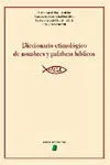 Diccionario Etimológico de Nombres y Palabras Bíblicos
