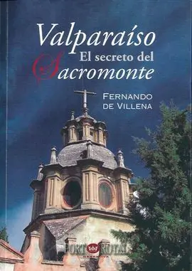 Valparaíso. El Secreto del Sacromonte