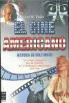 El Cine Americano. Historia de Hollywood, un Viaje Completo por la Historia de la Industria American