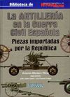 LA ARTILLERÍA EN LA GUERRA CIVIL ESPAÑOLA