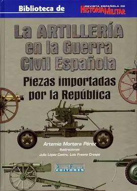 La Artillería en la Guerra Civil Española