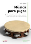 MUSICA PARA JUGAR