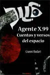 Agente X. 99. Cuentos y Versos del Espacio