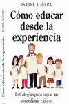 Cómo Educar Desde la Experiencia