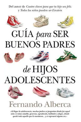 Guía para Ser Buenos Padres de Hijos Adolescentes