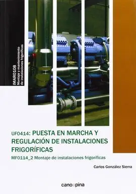 Puesta en Marcha y Regulación de Instalaciones Frigoríficas