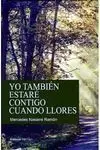 Yo También Estaré Contigo Cuando Llores