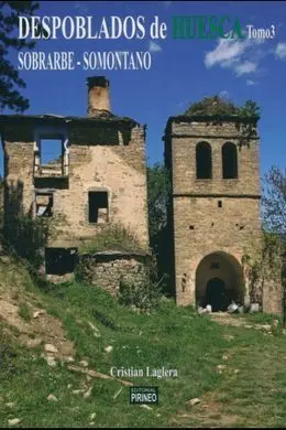 Despoblados de Huesca. 3: Sobrarbe-Somontano