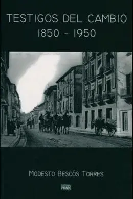 Testigos del Cambio 1850-1950