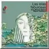Islas Fabulosas,Las