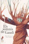 ELS SOMNIS DE GAUDÍ