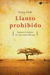 Llanto Prohibido. Superar el Destino de una Mujer Africana
