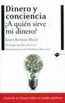 Dinero y Conciencia. ¿A Quién Sirve mi Dinero?