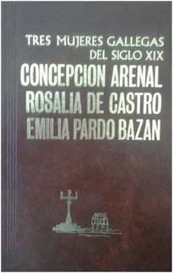 Tres Mujeres Gallegas del Siglo Xix