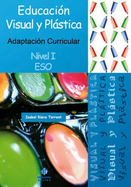 Educacion Visual y Plastica. Nivel I eso. Adaptacion Curricular