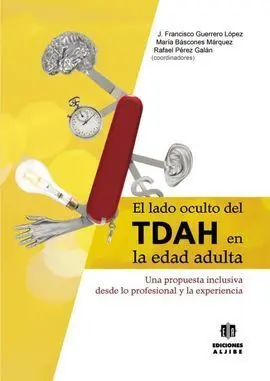 El Lado Oculto del Tdah en Edad Adulta