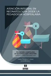 Atencion Integral en Neonatologia Desde la Pedagogia
