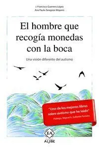 El Hombre que Recogia Monedas con la Boca