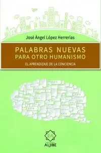 Palabras Nuevas para Otro Humanismo/El Aprendizaje