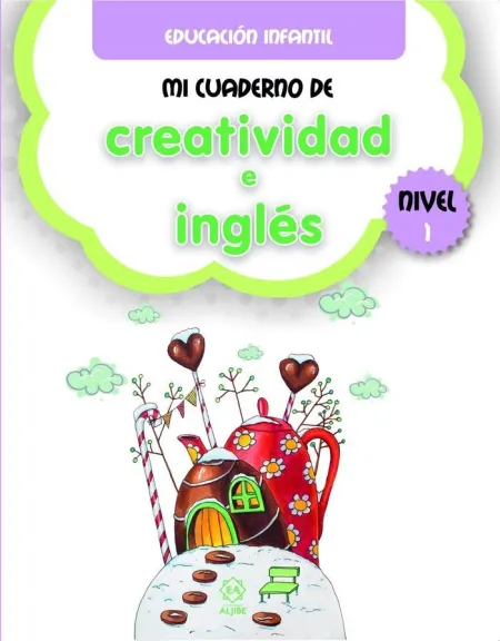 Mi Cuaderno de Creatividad e Inglés Nivel 1
