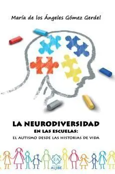 La Neurodiversidad en las Escuelas: el Autismo Desde las Historias de Vida