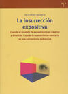 LA INSURRECCIÓN EXPOSITIVA. CUANDO EL MONTAJE DE EXPOSICIONES ES CREATIVO Y DIVERTIDO. CUANDO LA EXP