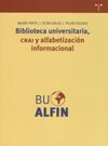 BIBLIOTECA UNIVERSITARIA. CRAI Y ALFABETIZACIÓN INFORMACIONAL