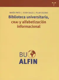 Biblioteca Universitaria. Crai y Alfabetización Informacional