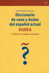 DICCIONARIO DE USOS Y DUDAS DEL ESPAÑOL ACTUAL. DUDEA