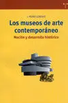 Los Museos de Arte Contemporáneo. Noción y Desarrollo Histórico