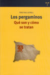 LOS PERGAMINOS. QUÉ SON Y CÓMO SE TRATAN