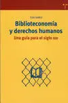 Biblioteconomía y Derechos Humanos. Una Guía para el Siglo Xxi