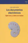 Los Documentos Electrónicos. Qué Son y Cómo se Tratan