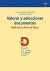 Valorar y Seleccionar Documentos. Qué Es y Cómo se Hace