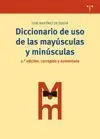Diccionario de Uso de las Mayúsculas y Minúsculas (2ª Edición Corregida y Aumentada)