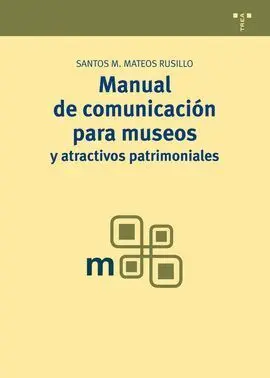 Manual de Comunicación para Museos y Atractivos Patrimoniales