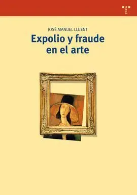 Expolio y Fraude en el Arte