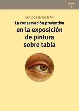 La Conservación Preventiva en la Exposición de Pintura Sobre Tabla