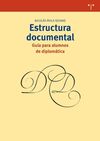 ESTRUCTURA DOCUMENTAL. GUÍA PARA ALUMNOS DE DIPLOMÁTICA