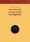 IDENTIFICACIÓN Y CONSERVACIÓN DE FOTOGRAFÍAS