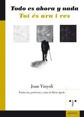 Todo Es Ahora y Nada / Tot És Ara I Res